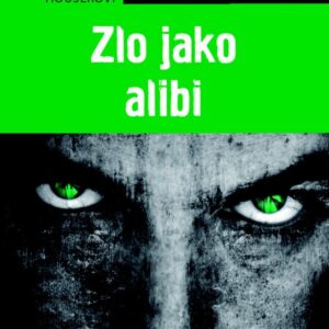 Zlo jako alibi (Jiří Houser) (česky)