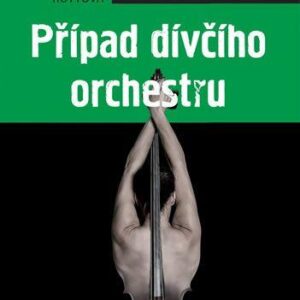 Případ dívčího orchestru (Inna Rottová) (česky)