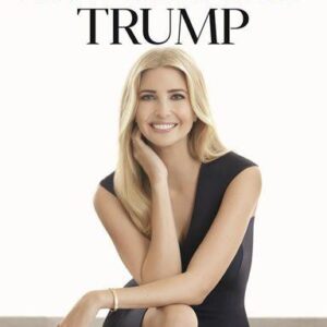 Ivanka Trump - Přepišme pravidla úspěchu (Ivanka Trump) (česky)