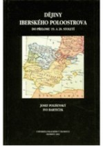 Dějiny Iberského poloostrova (Josef Polišenský,Ivo Barteček) (česky)