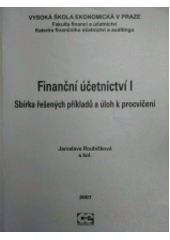 Finanční účetnictví I - Sbírka řešených příkladů a úloh k procvičení (Jaroslava Roubíčková) (česky)