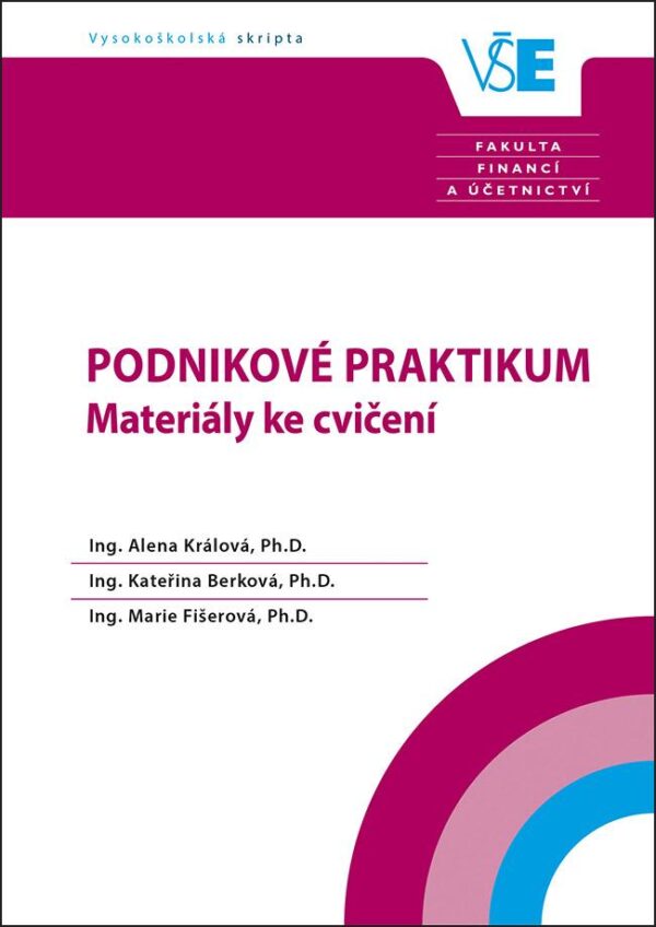 Podnikové praktikum - materiály ke cvičení (Alena Králová) (česky)