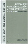 Ekonomické a společenské změny v české společnosti po roce 1989 /Alternativní pohled/ (Machonin, Pavel) (česky)