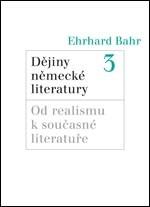 Dějiny německé literatury 3. (Bahr, Ehrhard) (česky)