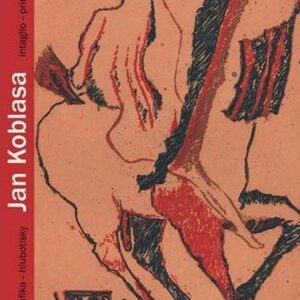 Jan Koblasa. Grafika - hlubotisky (Mahulena Nešlehová) (česky)