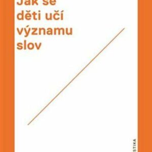 Jak se děti učí významu slov (Paul Bloom) (česky)