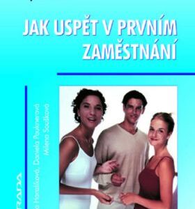 Jak uspět v prvním zaměst (Olga Hanzlíková) (česky)