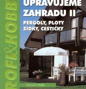 Upravujeme zahradu II (Václav Hájek) (česky)