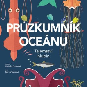Průzkumník oceánu - Tajemství hlubin (Sabrina Weissová) (česky)