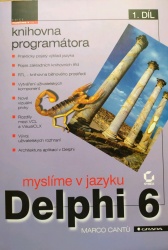 Myslíme v jazyku Delphi 6 1. díl (Marco Cantu) (česky)