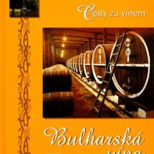 Bulharská vína (Ivanka Berovská) (česky)