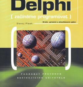 Delphi začínáme programovat (Slavoj Písek) (česky)