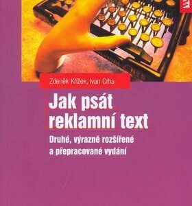 Jak psát reklamní text (Zdeněk Křížek,Ivan Crha) (česky)