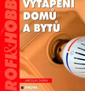 Vytápění domů a bytů (Jaroslav Dufka) (česky)
