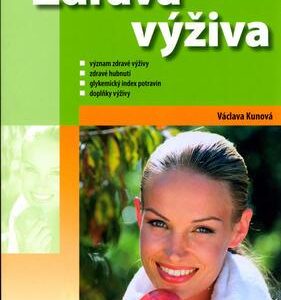 Zdravá výživa (Václava Kunová) (česky)