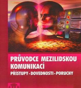 Průvodce mezilidskou komunikací (Plaňava Ivo) (česky)