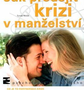 Jak předejít krizi v manželství (Tomáš Novák) (česky)