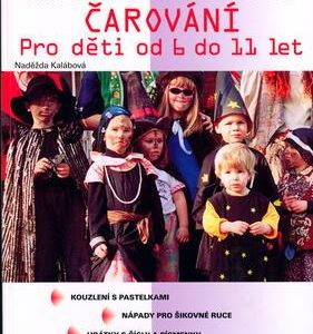 Hry a pohádkové čarování (Naděžda Kalábová) (česky)