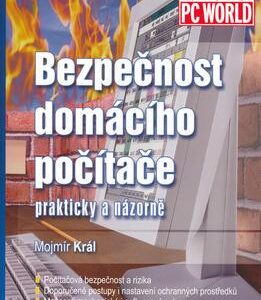 Bezpečnost domácího počítače (Mojmír Král) (česky)