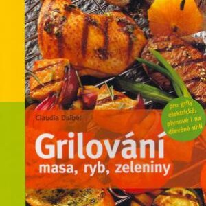 Grilování (Claudia Daiber) (česky)