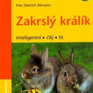 Zakrslý králík (Fritz Dietrich Altman) (česky)