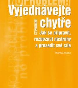 Vyjednávejte chytře (Thomas Wieke) (česky)