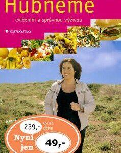 Hubneme cvičením a správnou výživou (Johannes Roschinsky) (česky)