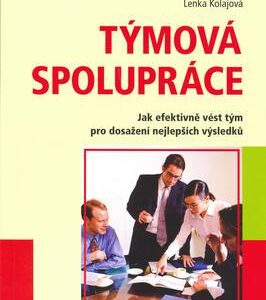 Týmová spolupráce (Lenka Kolajová) (česky)