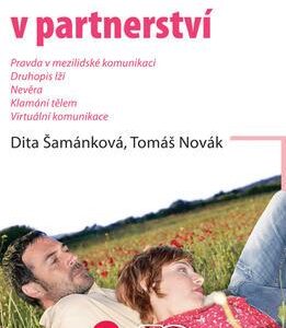 Pravda a lež v partnerství (Tomáš Novák) (česky)