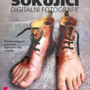 Šokující digitální fotografie (Barry Huggins) (česky)
