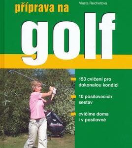 Kondiční příprava na golf (Vlasta Reicheltová) (česky)