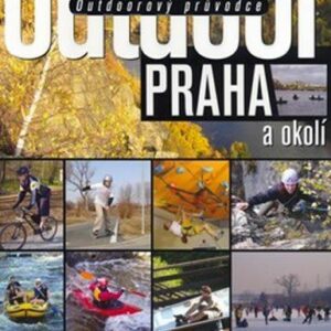 Outdoorový průvodce – Praha a okolí (Turek Jakub) (česky)