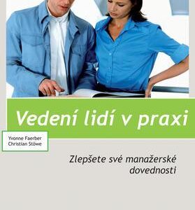 Vedení lidí v praxi (Yvonne Faerber,Christian Stöve) (česky)