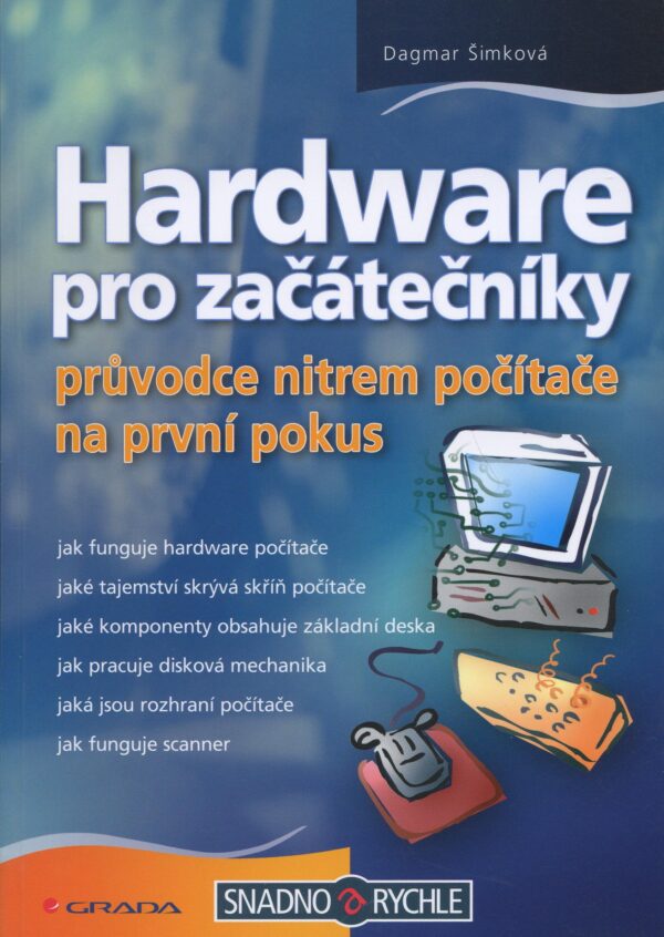 Hardware pro začátečníky (Dagmar Šimková) (česky)