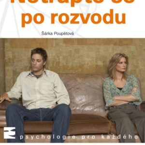 Netrapte se po rozvodu (Šárka Poupětová) (česky)