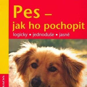 Pes - jak ho pochopit (Frauke Ohl) (česky)