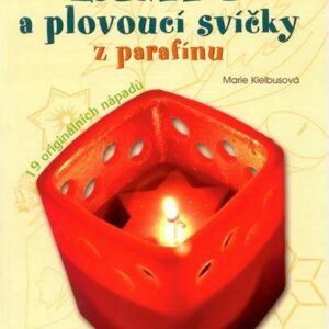 Lampy a plovoucí svíčky z parafínu (Marie Kielbusová) (česky)