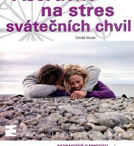 Asertivně na stres svátečních chvil (Tomáš Novák) (česky)