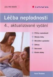 Léčba neplodnosti - 4., aktualizované vydání (Karel Řežábek)