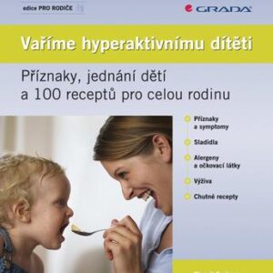 Vaříme hyperaktivnímu dítěti (Margrit Sulzberger) (česky)