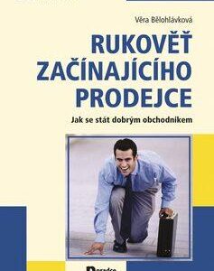 Rukověť začínajícího prodejce (Věra Bělohlávková) (česky)