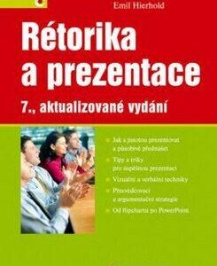 Rétorika a prezentace - 7., aktualizované vydání (Hierhold Emil) (česky)