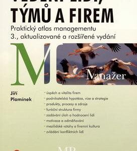 Vedení lidí, týmů a firem - Praktický atlas managementu - 3., aktualizované a rozšířené vydání (Jiří Plamínek) (česky)