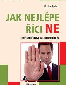 Jak nejlépe říci NE (Monika Radecki) (česky)