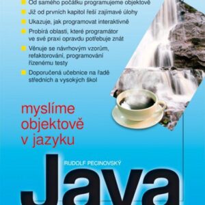 Myslíme objektově v jazyku Java -kompletní učebnice pro začátečníky, 2., aktualizované a rozšířené vydání