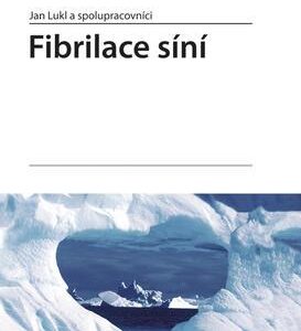 Fibrilace síní (Jan Lukl a spolupracovníci) (česky)