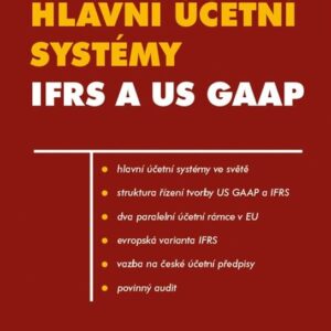 Hlavní účetní systémy IFRS a US GAAP (Josef Jílek) (česky)