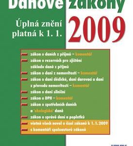 Daňové zákony 2009 - Úplná změní platná k 1. 1. (Hana Marková) (česky)