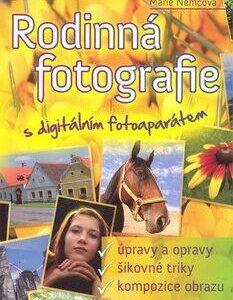 Rodinná fotografie s digitálním fotoaparátem (Marie Němcová) (česky)