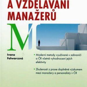 Rozvoj a vzdělávání manažerů (Folwarczná Ivana) (česky)